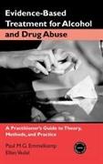 Evidence-Based Treatments for Alcohol and Drug Abuse