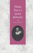 William Harvey's Natural Philosophy