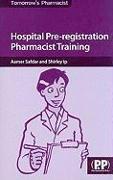 Hospital Pre-Registration Pharmacist Training