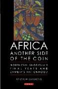 Africa, Another Side of the Coin: Northern Rhodesia's Final Years and Zambia's Nationhood