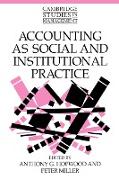 Accounting as Social and Institutional Practice