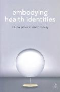 Embodying Health Identities