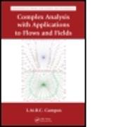 Complex Analysis with Applications to Flows and Fields