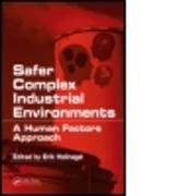 Safer Complex Industrial Environments