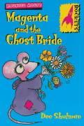 Magenta and the Ghost Bride