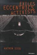 Exiles, Eccentrics, Activists