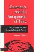 Economics and the Antagonism of Time