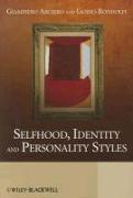 Selfhood, Identity and Personality Styles