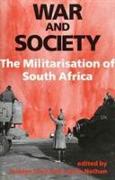 War and Society: the Militarisation of South Africa