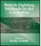 British Fighting Methods in the Great War