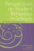 Perspectives on Student Behaviour in Schools