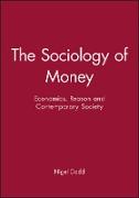 The Sociology of Money