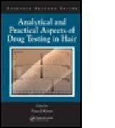 Analytical and Practical Aspects of Drug Testing in Hair