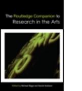 The Routledge Companion to Research in the Arts