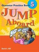 Jump Aboard 5 Grammar Practice Book