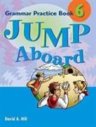 Jump Aboard 6 Grammar Practice Book