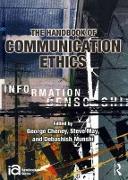 The Handbook of Communication Ethics