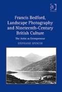 Francis Bedford, Landscape Photography and Nineteenth-Century British Culture