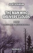 Man Who Delivers Clouds