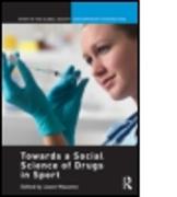 Towards a Social Science of Drugs in Sport