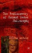 The Rediscovery of Common Sense Philosophy