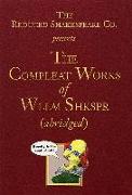 The Compleat Works of Wllm Shkspr (Abridged)