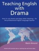 Teaching English with Drama