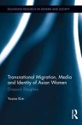 Transnational Migration, Media and Identity of Asian Women