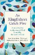As Kingfishers Catch Fire