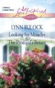 Looking for Miracles/The Prodigal's Return