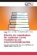 Efecto de nanotubos de carbono como modulares en electrocristalización