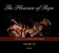 The Pleasure of Rope