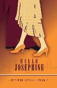 HELLO JOSEPHINE