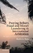 Proving bribery, fraud, and money laundering in international arbitration