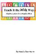 Teach It the Write Way: Healthy Letters for a Healthy Mind