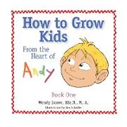 How to Grow Kids