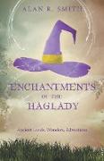 ENCHANTMENTS OF THE HAGLADY