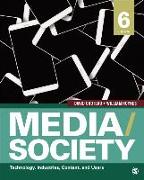 Media/Society: Technology, Industries, Content, and Users