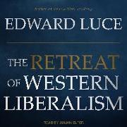 The Retreat of Western Liberalism