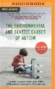 The Environmental and Genetic Causes of Autism