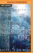 The Reluctant King