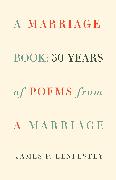 A Marriage Book: Poems
