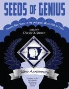 Seeds of Genius: Twenty-Five Years of the Arkansas Black Hall of Fame
