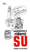 Continuiamo a riderci su