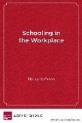 Schooling in the Workplace