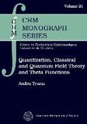 Quantization, Classical and Quantum Field Theory and Theta Functions