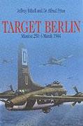 Target Berlin: Mission 250: 6 March 1944