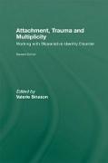 Attachment, Trauma and Multiplicity