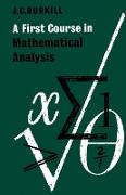 A First Course in Mathematical Analysis