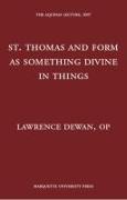 St. Thomas and Form as Something Divine in Things